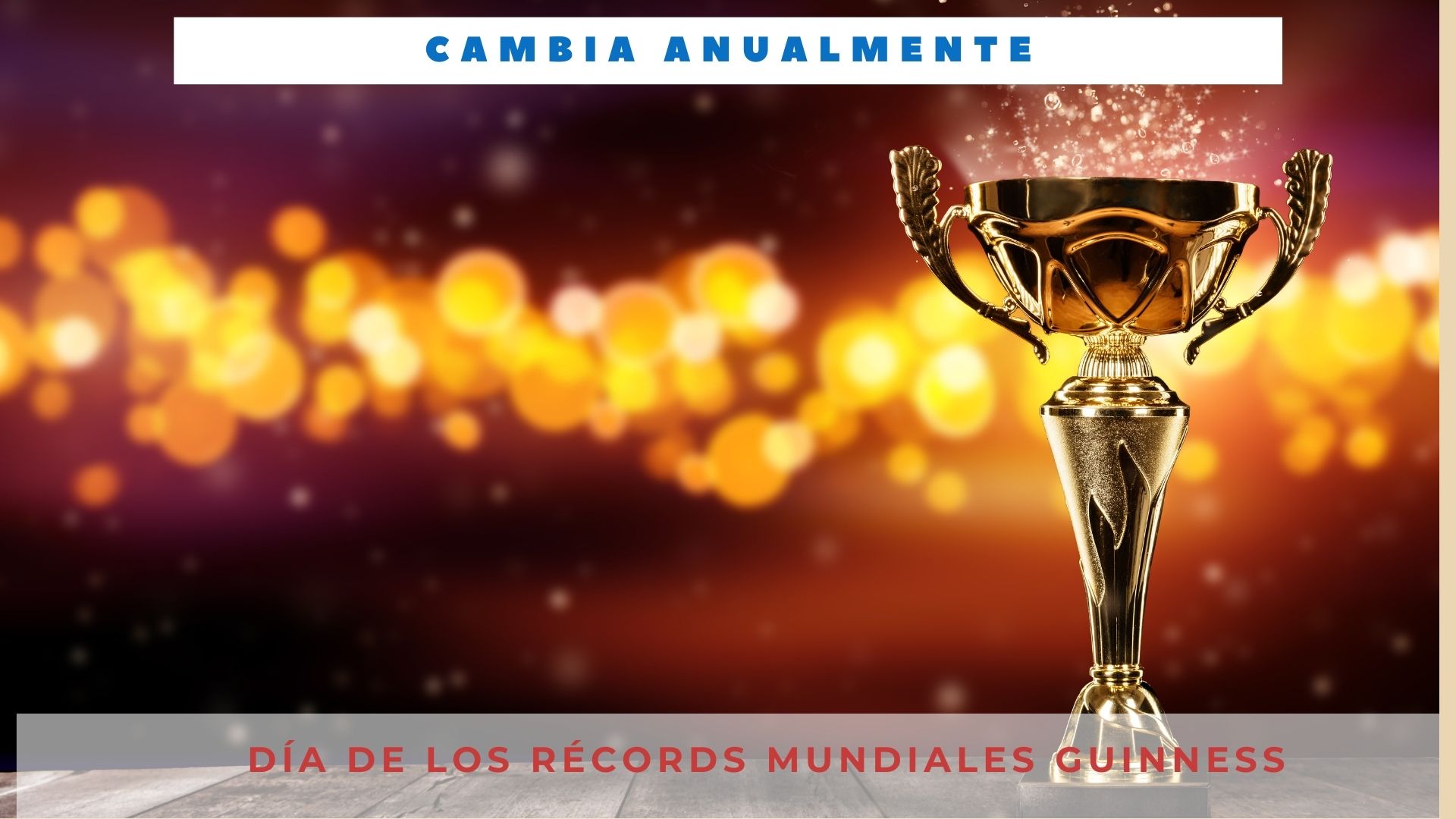 D A De Los Records Mundiales De Guinness Cambia Anualmente D A