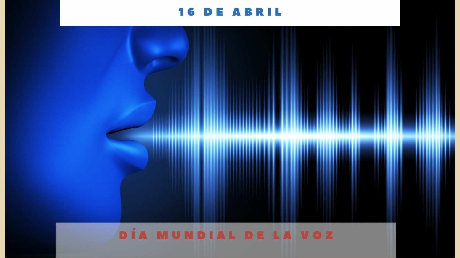 DÍA MUNDIAL DE LA VOZ - 16 De Abril - Día Internacional Hoy