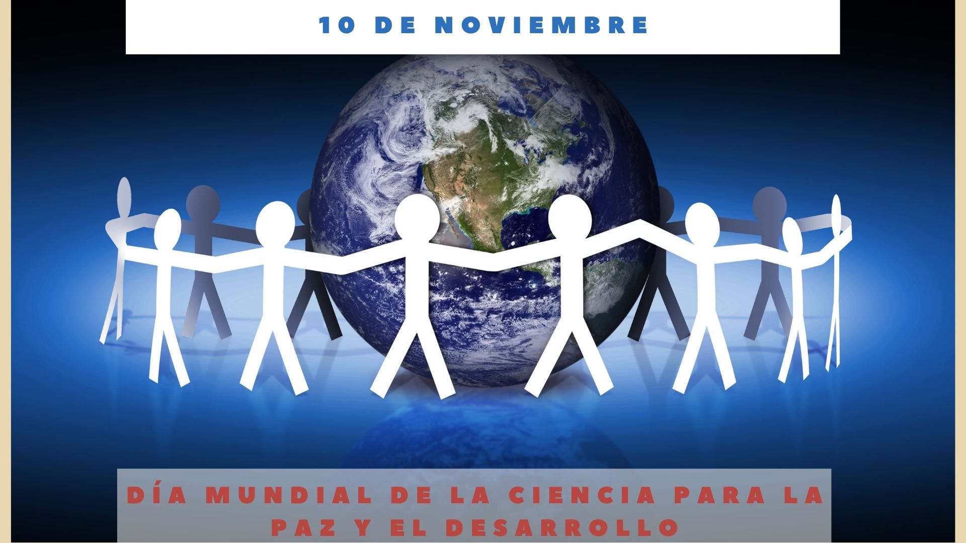 DÍa Mundial De La Ciencia Para La Paz Y El Desarrollo 10 De Noviembre Día Internacional Hoy