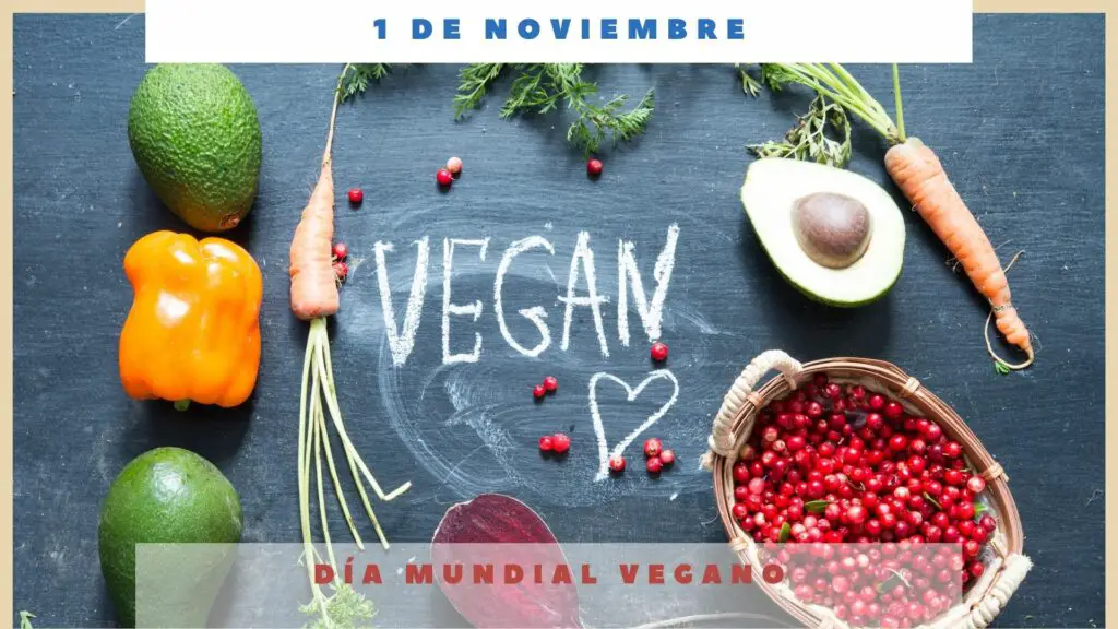 DÍa Mundial Vegano 1 De Noviembre Día Internacional Hoy 0104