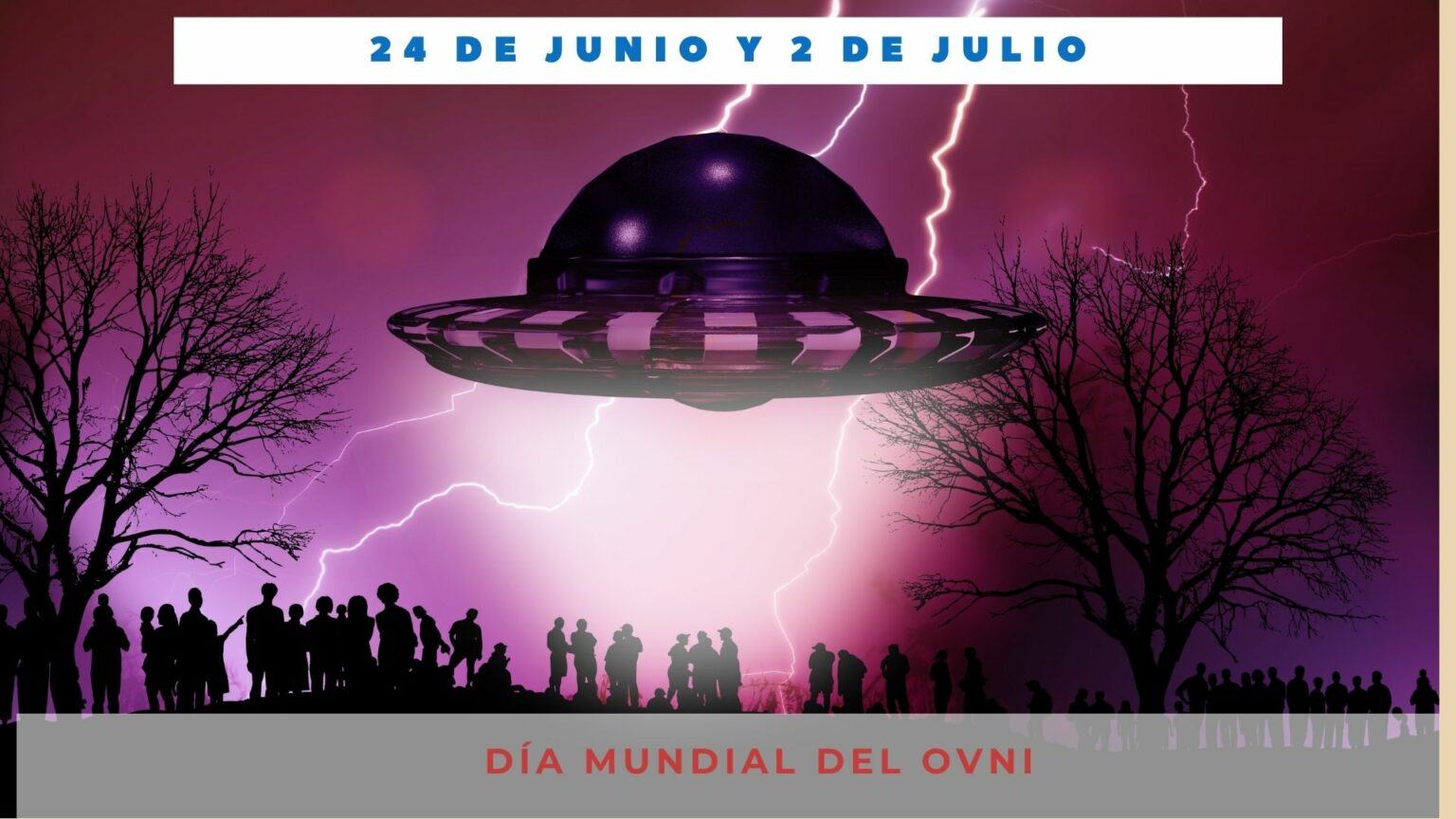 DÍa Mundial Del Ovni 24 De Junio Y 2 De Julio Día Internacional Hoy 8740