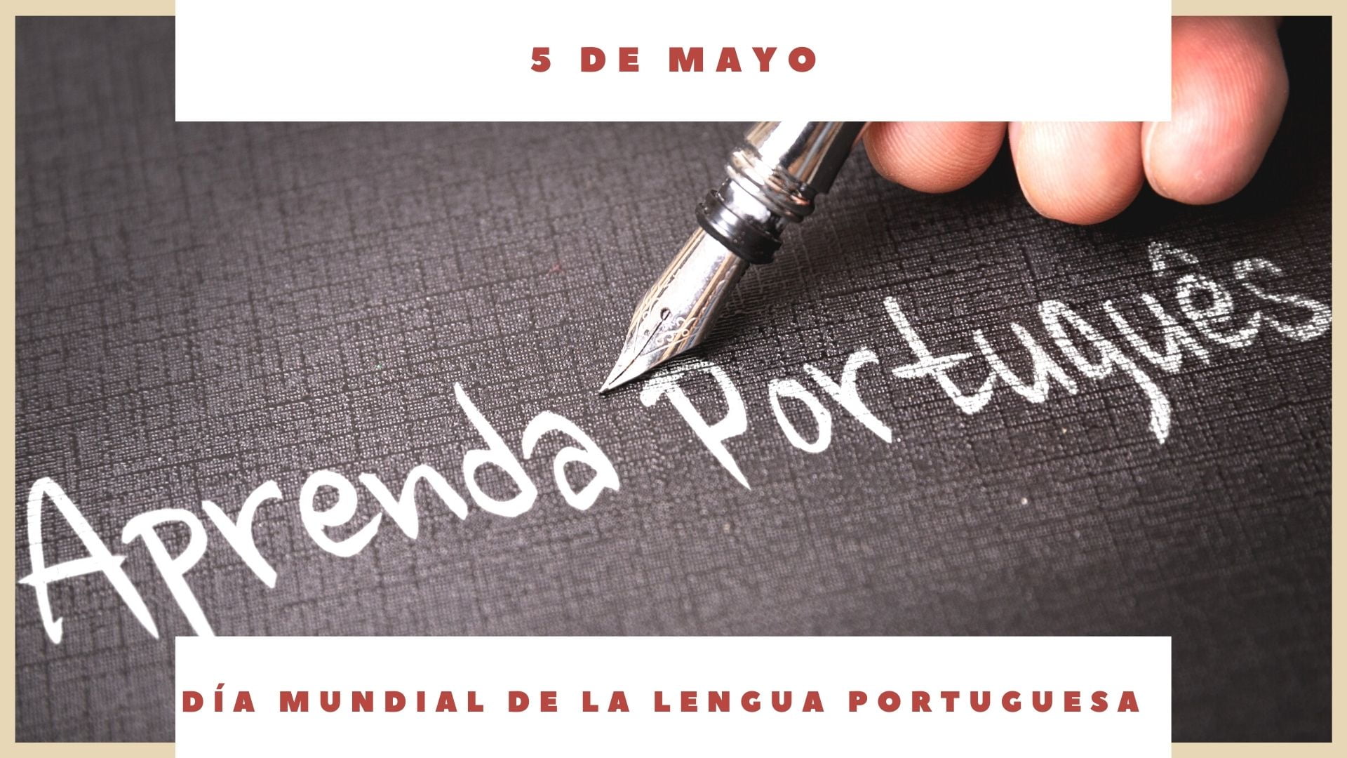 DÍA MUNDIAL DE LA LENGUA PORTUGUESA - 5 De Mayo - Día Internacional Hoy