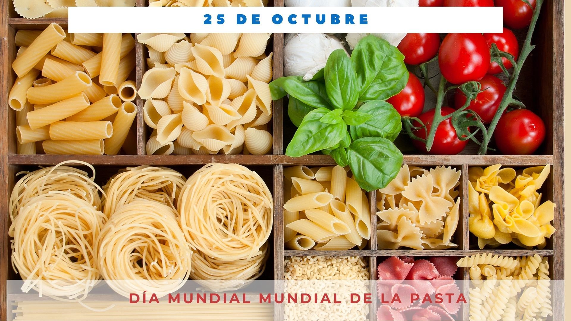 DÍa Mundial De La Pasta 25 De Octubre Día Internacional Hoy 0908