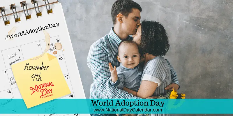 DÍA MUNDIAL DE LA ADOPCIÓN - 9 De Noviembre - Día Internacional Hoy